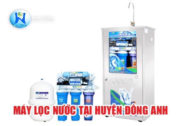 Máy lọc nước tại Huyện Đông Anh Hà Nội - Máy lọc nước karofi Huyện Đông Anh Hà Nội