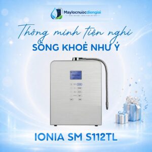 Máy lọc nước iON kiềm iONIA SM S112TL