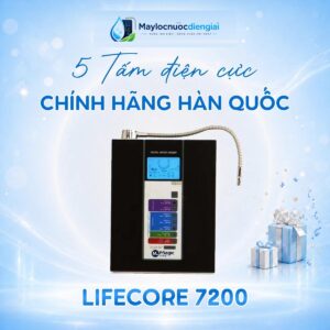 Máy lọc nước iON kiềm Lifecore 7200