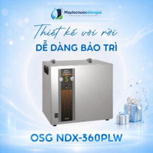 Máy lọc nước iON kiềm OSG NDX-360PLW