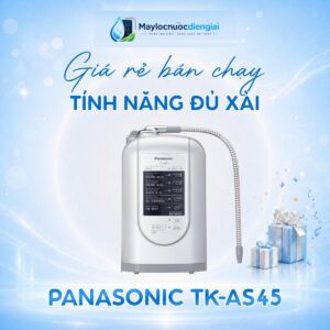 Máy lọc nước điện giải ion kiềm Panasonic TK-AS45