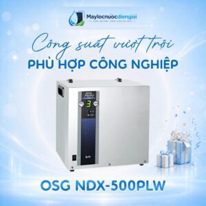 Máy lọc nước iON kiềm OSG NDX-500PLW