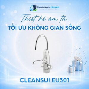 Máy lọc nước điện giải ion kiềm âm bồn Cleansui EU301