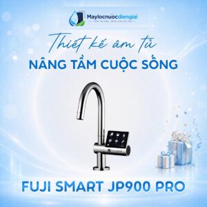 Máy lọc nước điện giải ion kiềm âm tủ Fuji Smart JP900 Pro