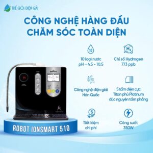 Máy lọc nước iON kiềm Robot ionSmart 510
